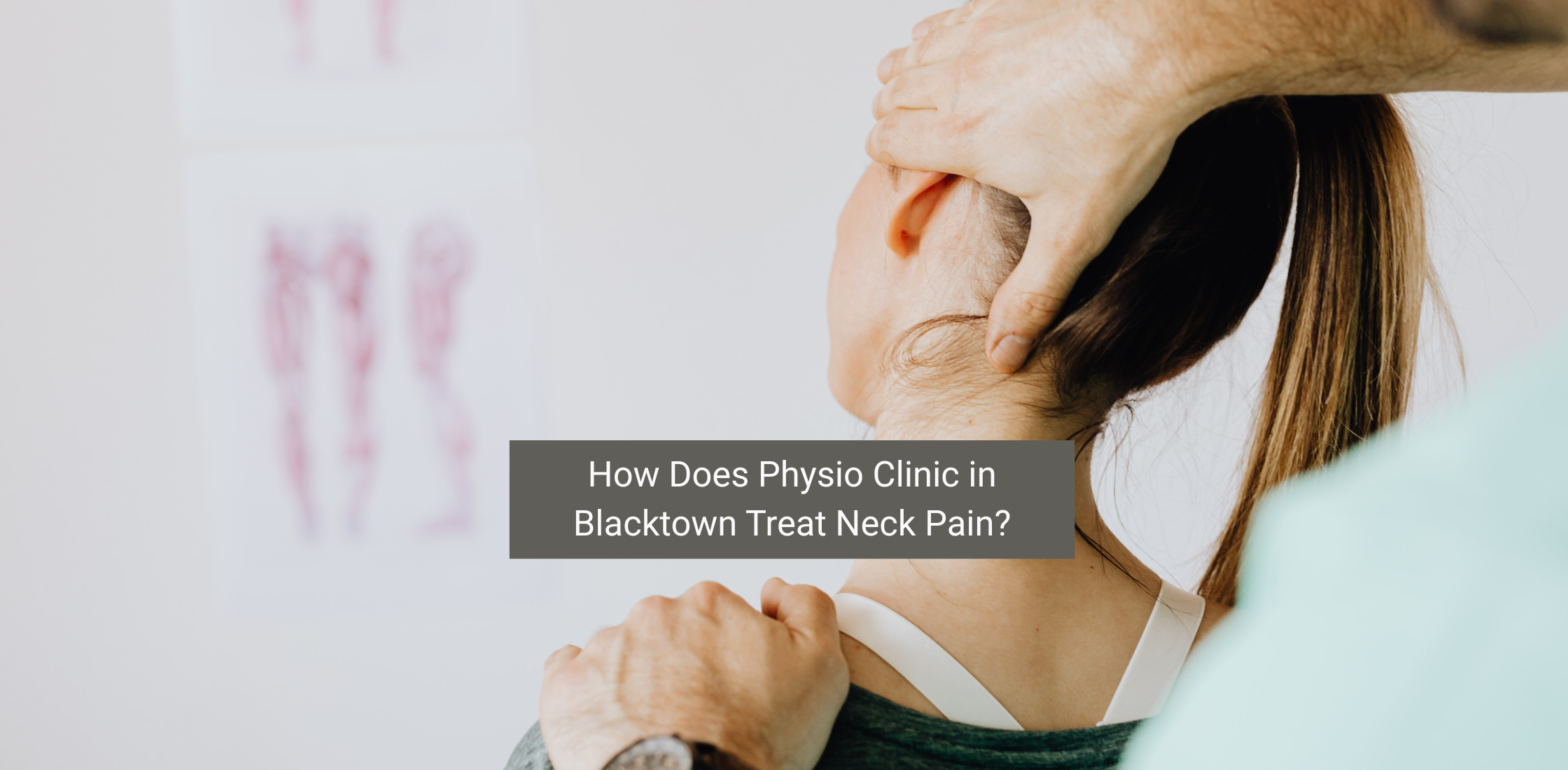physio treating neck pain in blacktown